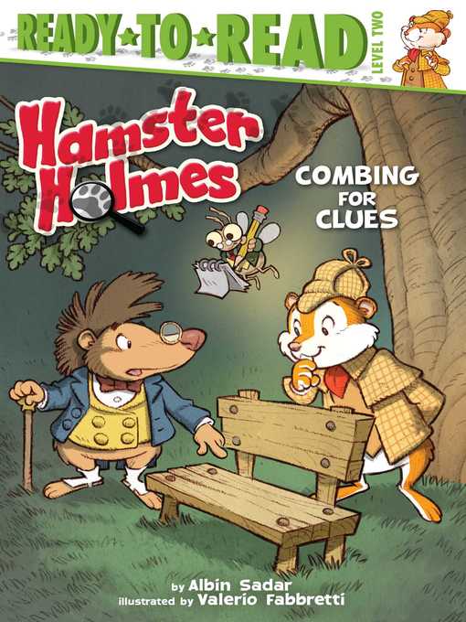 Albin Sadar创作的Hamster Holmes, Combing for Clues作品的详细信息 - 可供借阅
